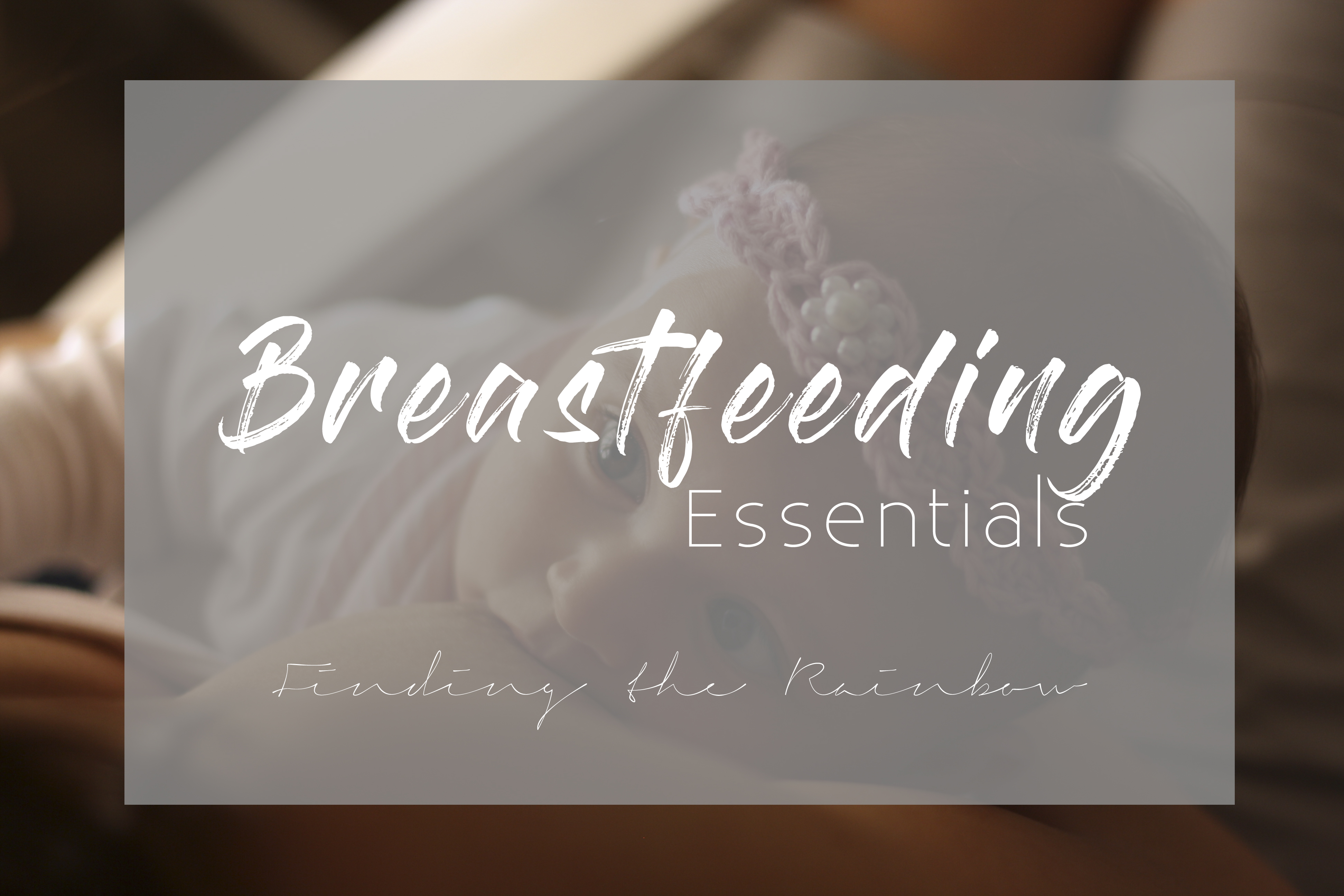 Breastfeeding Must-Haves